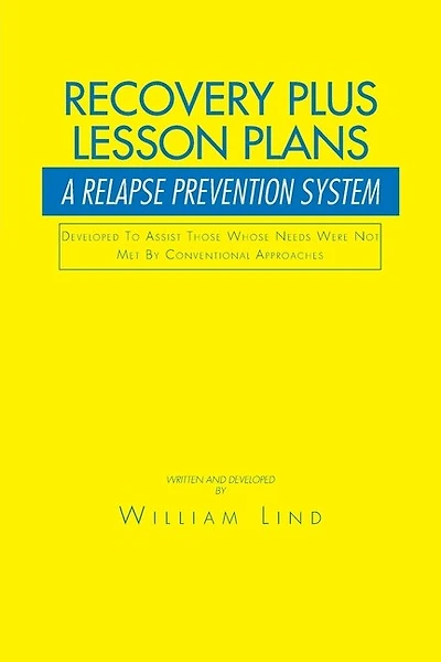 Recovery Plus Lesson Plans: A Relapse Prevention System