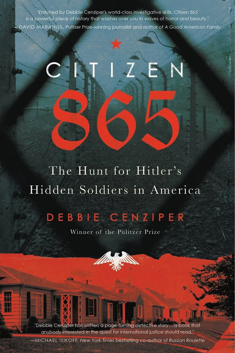 Citizen 865: The Hunt For Hitler's Hidden Soldiers America
