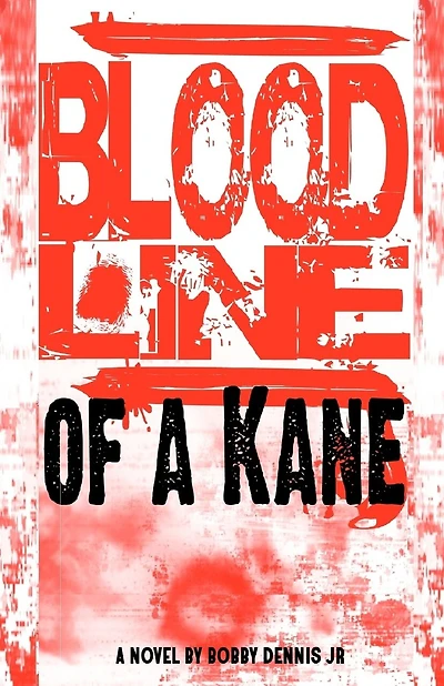 Bloodline of a Kane: Kane Family Saga Series