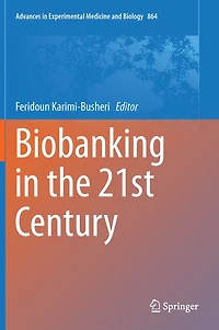 Biobanking the 21st Century