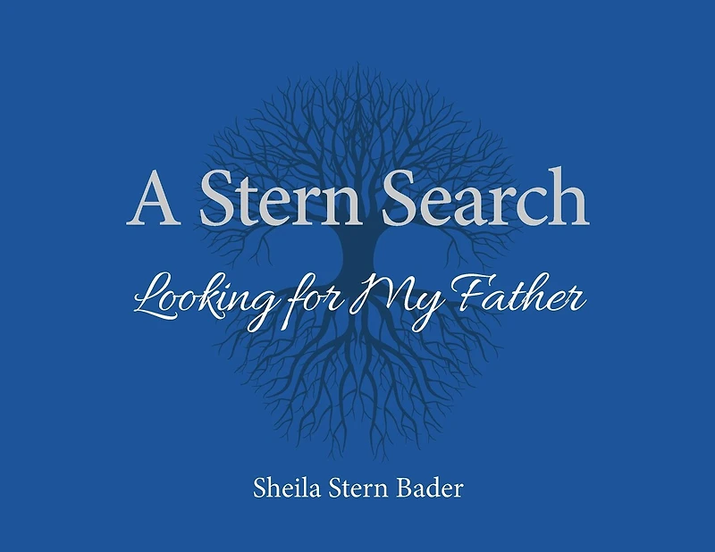 A Stern Search: Looking for My Father