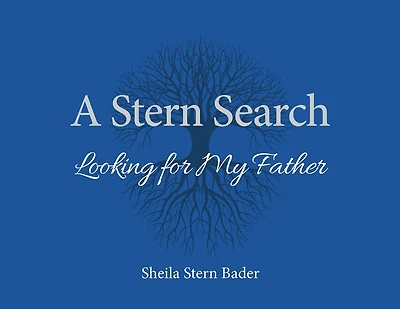 A Stern Search: Looking for My Father