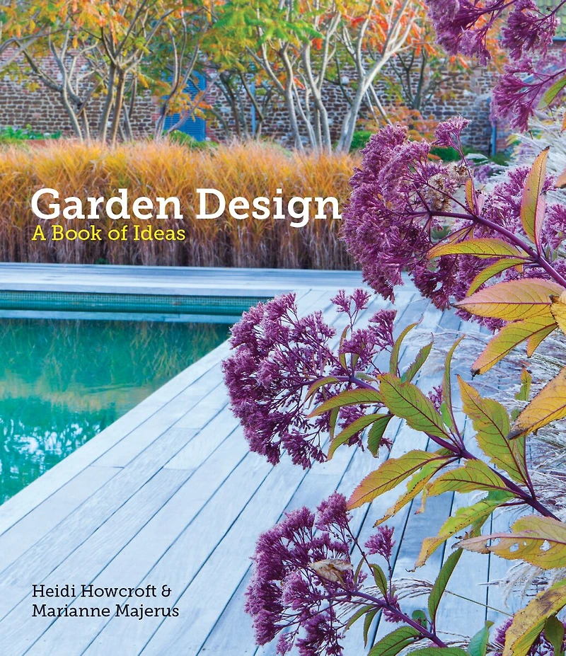 GARDEN DESIGN: A Book of Ideas