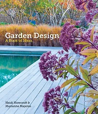 GARDEN DESIGN: A Book of Ideas
