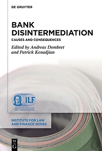 Bank Disintermediation: Causes and Consequences