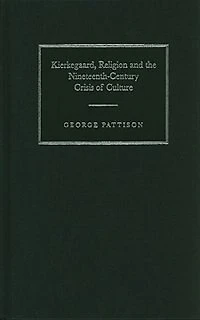 Kierkegaard, Religion and the Nineteenth-Century Crisis of Culture