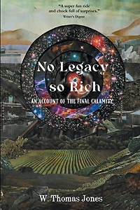 No Legacy so Rich: An Account of the Final Calamity