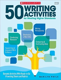 50 Writing Activities for Meeting Higher Standards