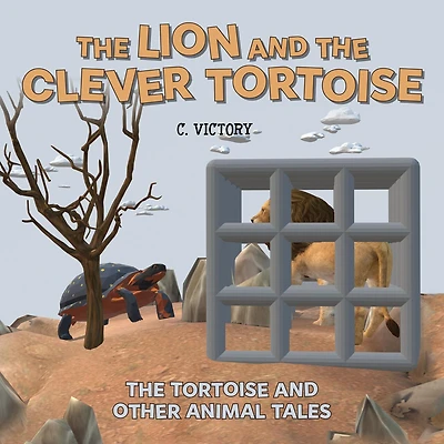 The Lion and the Clever Tortoise