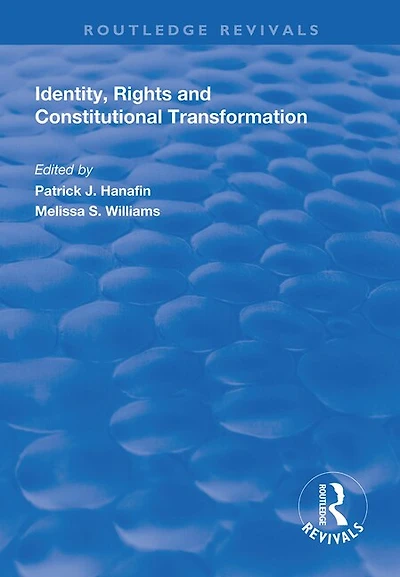 Identity, Rights And Constitutional Transformation