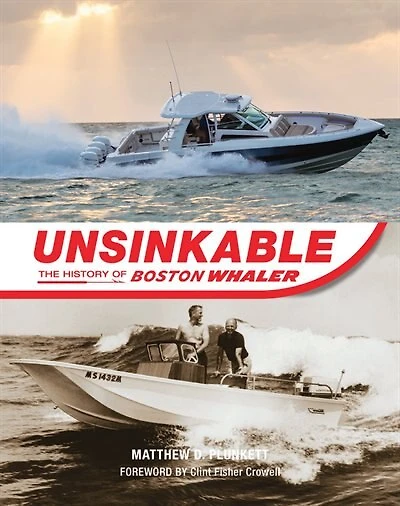 Unsinkable: The History Of Boston Whaler