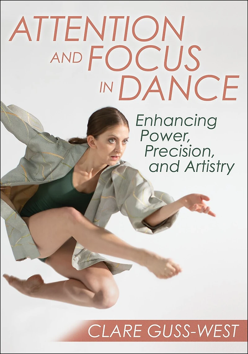 Attention and Focus Dance: Enhancing Power, Precision, Artistry
