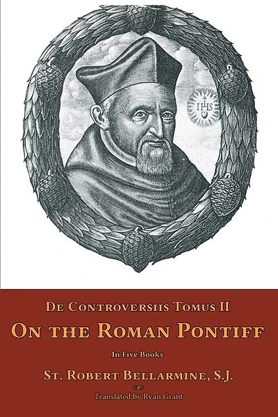 De Controversiis Tomus Ii: On The Roman Pontiff