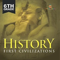 6th Grade History: First Civilizations