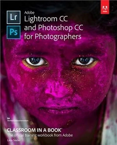 Adobe Photoshop And Lightroom Classic Classroom A Book