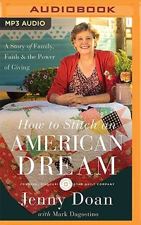 How To Stitch An American Dream: A Story Of Family, Faith & The Power Giving
