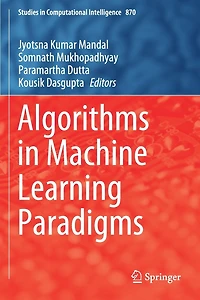 Algorithms in Machine Learning Paradigms