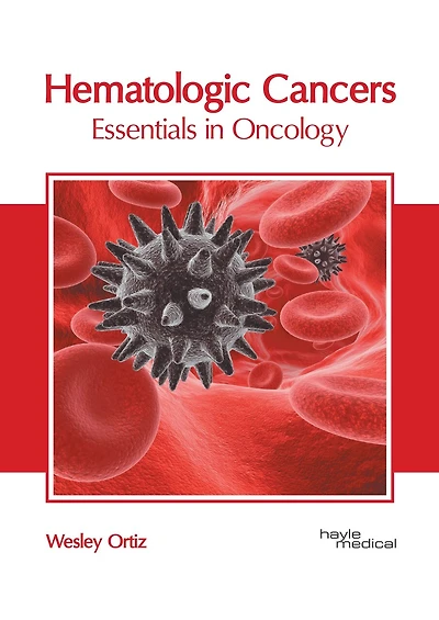 Hematologic Cancers: Essentials In Oncology