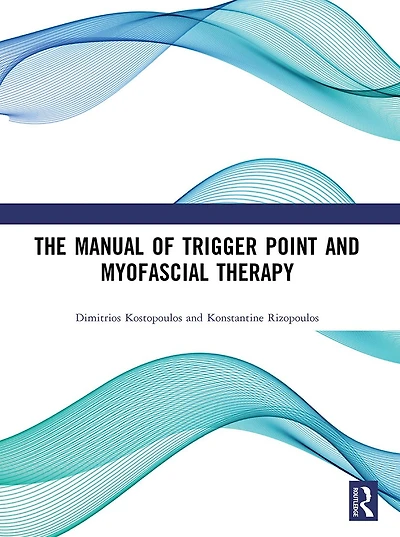 The Manual of Trigger Point and Myofascial Therapy