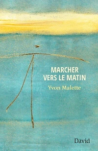 Marcher vers le matin