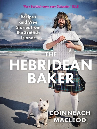 The Hebridean Baker: Recipes And Wee Stories From Scottish Islands