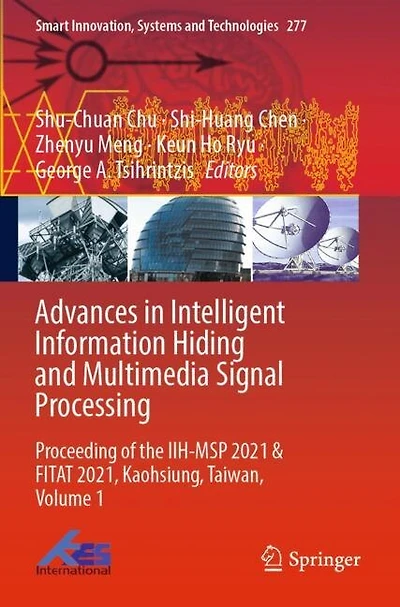 Advances in Intelligent Information Hiding and Multimedia Signal Processing: Proceeding of the IIH-MSP 2021