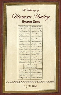 A History of Ottoman Poetry Volume VI: Turkish Texts