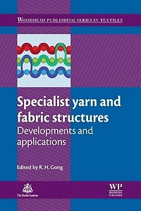 Specialist Yarn and Fabric Structures: Developments Applications