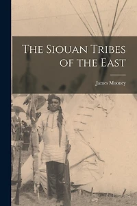 The Siouan Tribes of the East