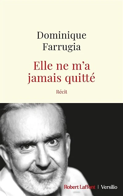 Elle ne m'a jamais quitté: récit