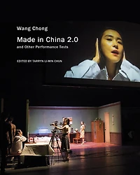 Made in China 2.0: and Other Performance Texts