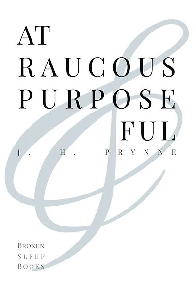 At Raucous Purposeful