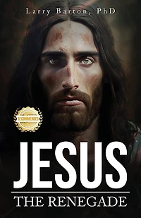 Jesus the Renegade