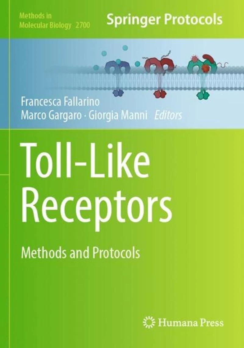 Toll-Like Receptors: Methods and Protocols