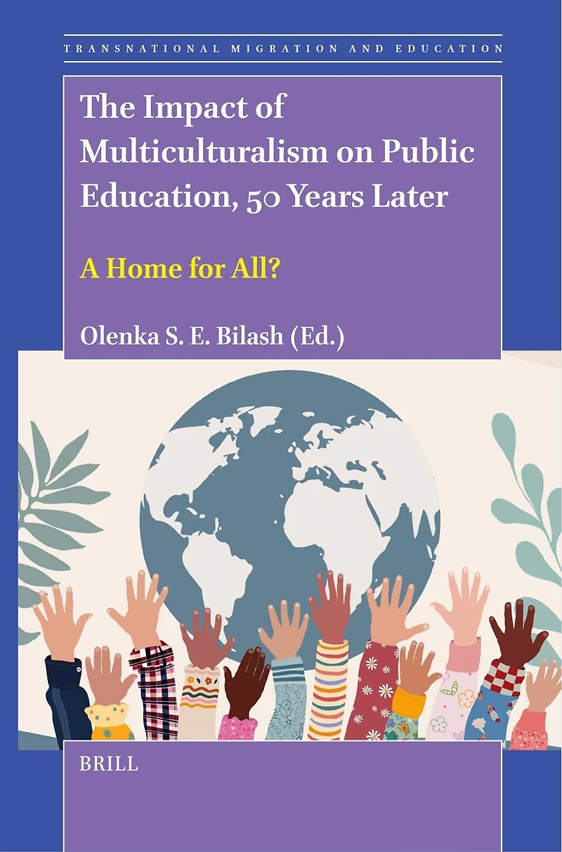 The Impact of Multiculturalism on Public Education, 50 Years Later: A Home for All?