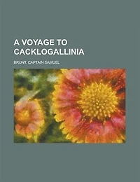 A Voyage To Cacklogallinia