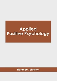 Applied Positive Psychology