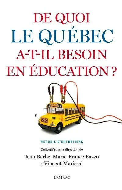 De quoi le Québec a-t-il besoin en éducation?