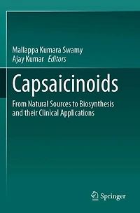 Capsaicinoids: From Natural Sources to Biosynthesis and their Clinical Applications