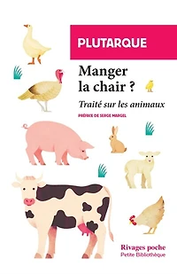 Manger la chair ?: traité sur les animaux