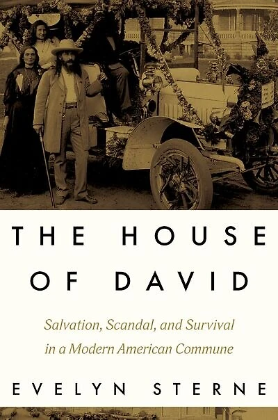 The House of David: Salvation, Scandal, and Survival a Modern American Commune