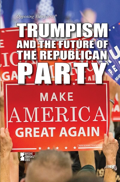 Trumpism and the Future of the Republican Party