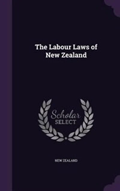 The Labour Laws of New Zealand