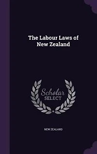 The Labour Laws of New Zealand
