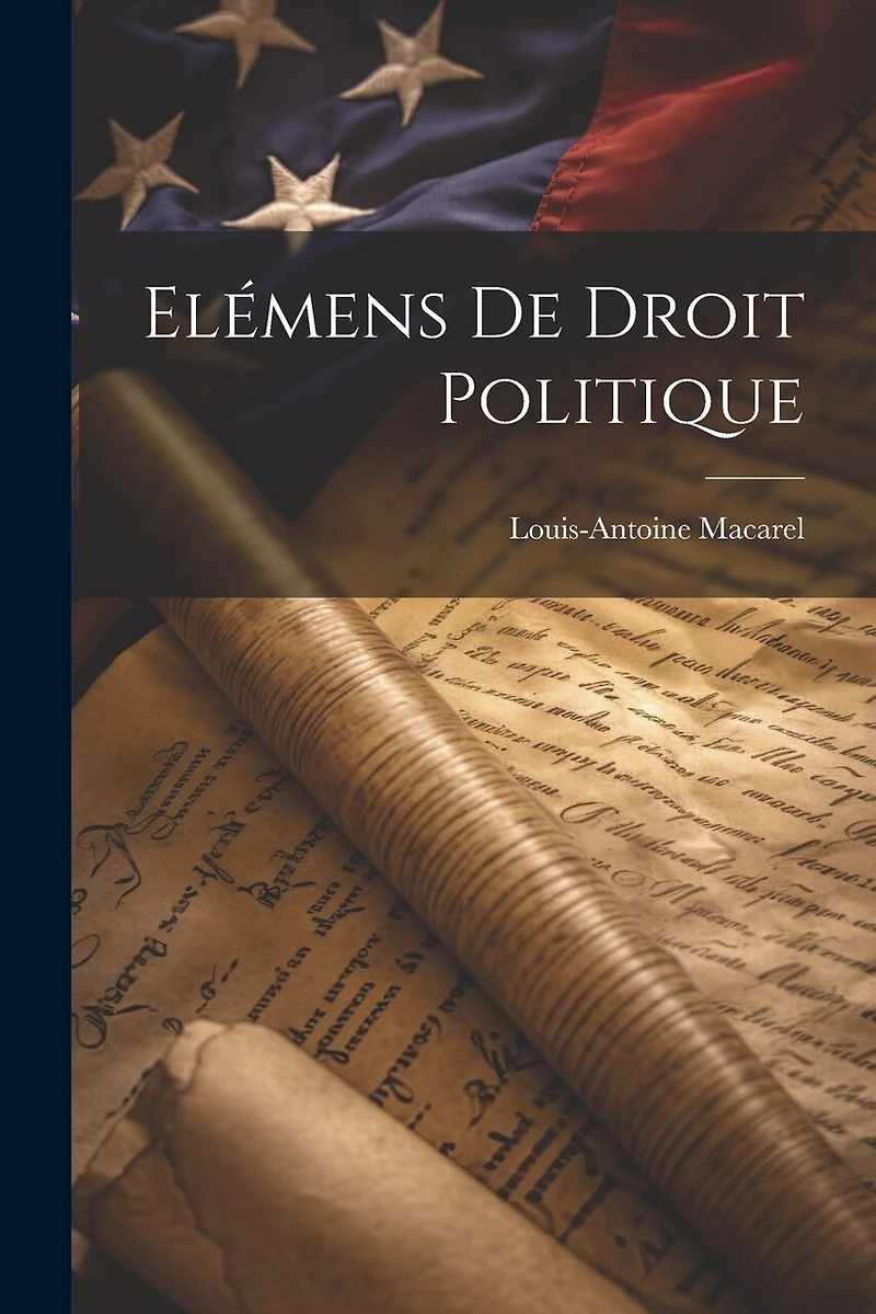 Elémens De Droit Politique