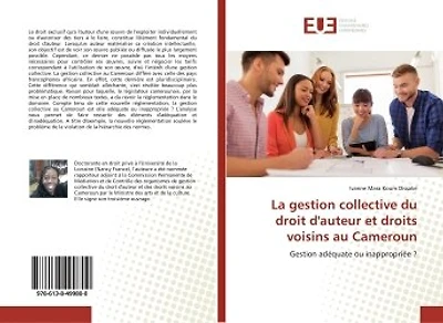 La gestion collective du droit d'auteur et droits voisins au Cameroun: Gestion adéquate ou inappropriée ?