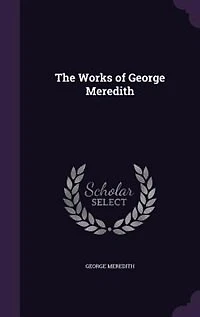 The Works of George Meredith