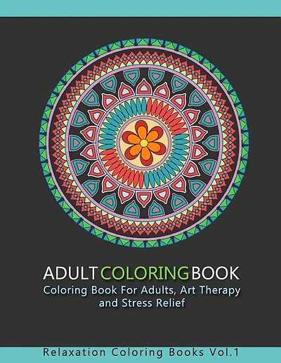 Adult Coloring Book: 30 Amazing Coloring Pages: Coloring Book For Adults, Art Therapy and Stress Relief