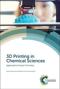 3D Printing Chemical Sciences: Applications Across Chemistry
