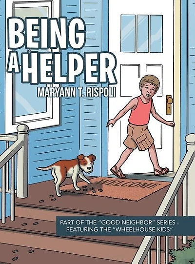 Being a Helper: Part of the "Good Neighbor" Series - Featuring "Wheelhouse Kids"